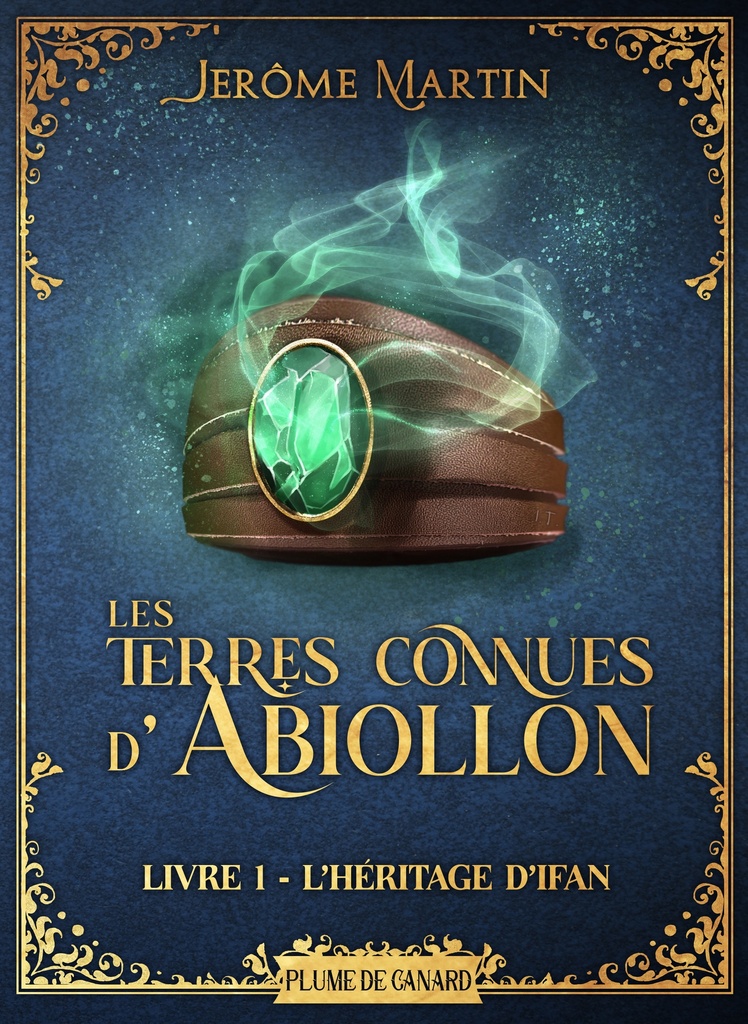 Roman collector : Livre 1 - Les Terres connues d'Abiollon : L'héritage d'Ifan